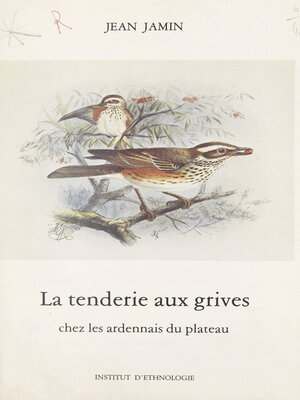 cover image of La tenderie aux grives chez les Ardennais du plateau
